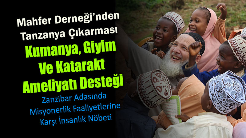 �Kim Var Denildi�inde Ben Var�m�: Mahfer Derne�i Tanzanya�da M�sl�manlar�n Yaln�z Olmad���n� Hayk�rd�