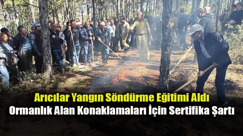 Teorikten Uygulamaya: Eski�ehirli 120 Ar� �reticisine Orman Yang�n� E�itimi