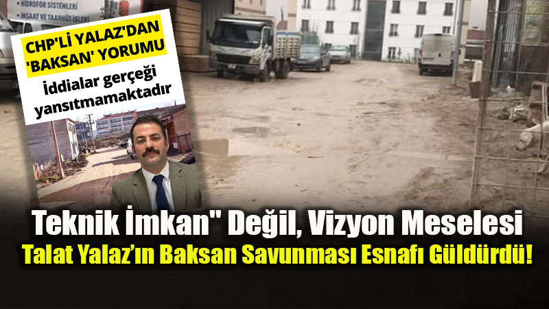 Baksan�da "Mizah" Ger�e�i Tokat Gibi �arpt�: CHP�li Yalaz�dan �tiraf Gibi Savunma!