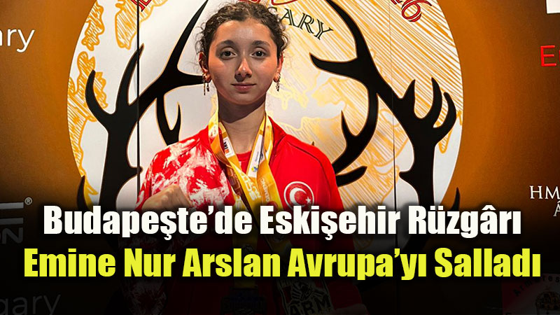 Eski�ehir�in Gururu Emine Nur: Sol Kolda Avrupa �ampiyonu, Sa� Kolda ���nc�!