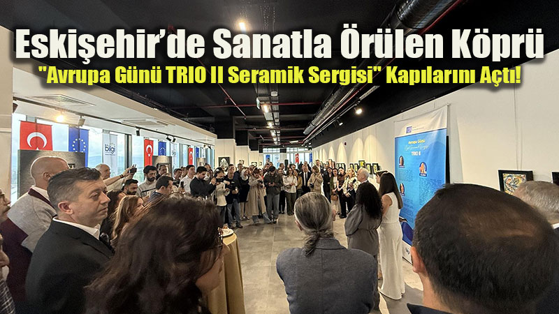 �� Kad�n Sanat��, Tek Bir Felsefe: Eski�ehir’de "TRIO II" Seramik Sergisi �zdiham�