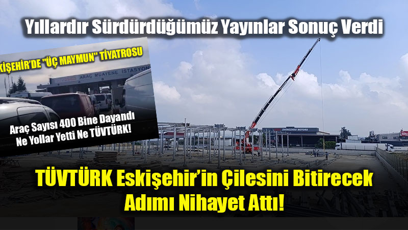Israrl� Takibimiz Sonu� Getirdi: T�VT�RK Eski�ehir�e Yeni �stasyon Kuruyor