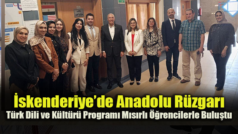 Anadolu �niversitesi T�MER Heyeti M�s�r’da Kap�lar� Aralad�