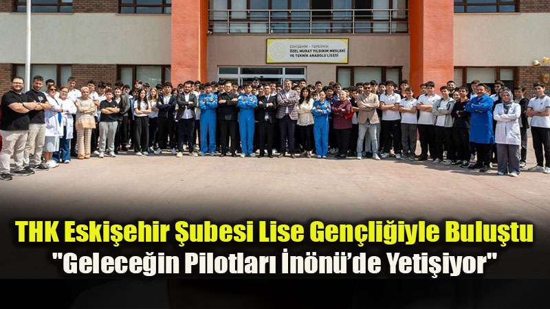 Gen�li�in G�z� Y�kseklerde: THK, �zel MY Koleji�nde Havac�l�k R�zg�r� Estirdi