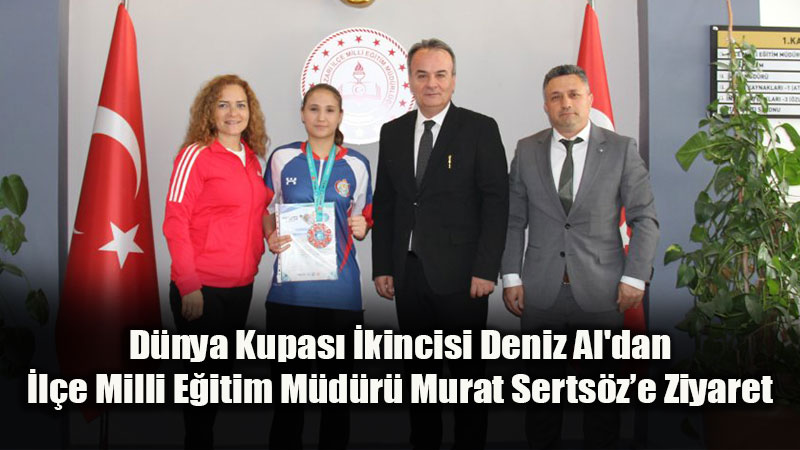 Kick Boks D�nya Kupas� �kincisi Deniz Al, Murat Serts�z�� Ziyaret Etti