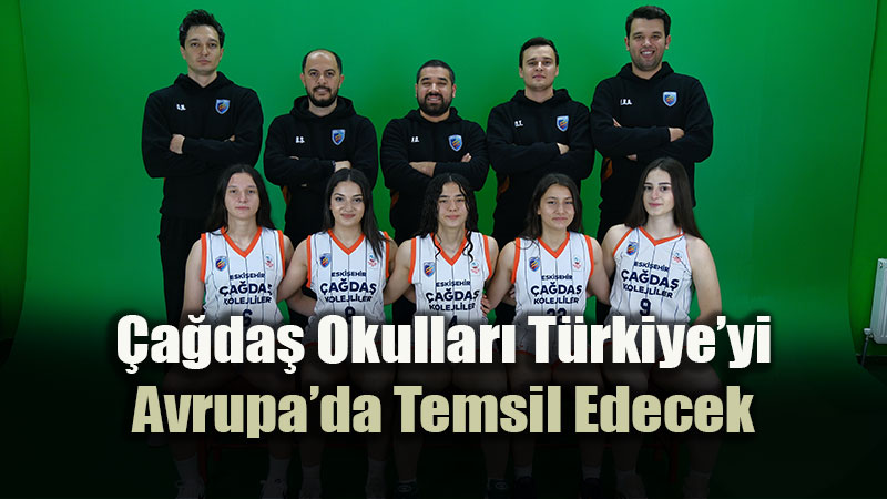 �a�da� Okullar� T�rkiye�yi Avrupa�da Temsil Edecek