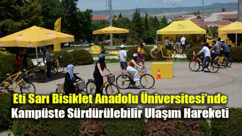 Eti Sar� Bisiklet Anadolu �niversitesi’nde: "Bisiklet El�ileri" A�� Eski�ehir’de B�y�yor