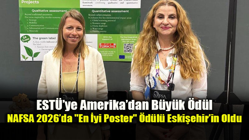 ESTܒn�n �evre Vizyonuna K�resel Takdir: NAFSA 2026�da D�nya Birincili�i