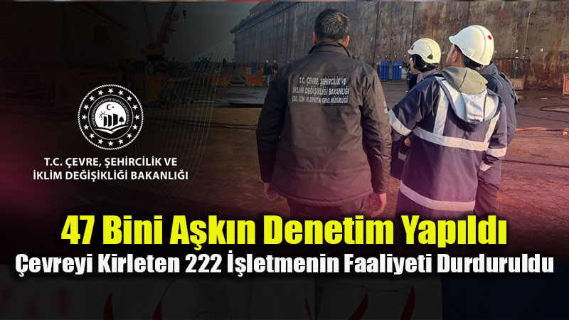 Bakanl�ktan �evre Kirlili�ine Ge�it Yok: �lk 6 Ayda 2 Milyar TL�yi A�an Ceza!