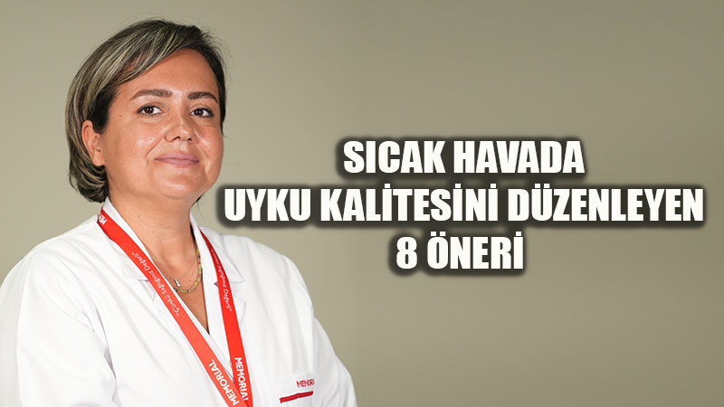 S�cak Havada Uyku Kalitesini D�zenleyen �neriler: "V�cut Is�s�n�n D��mesi �art"