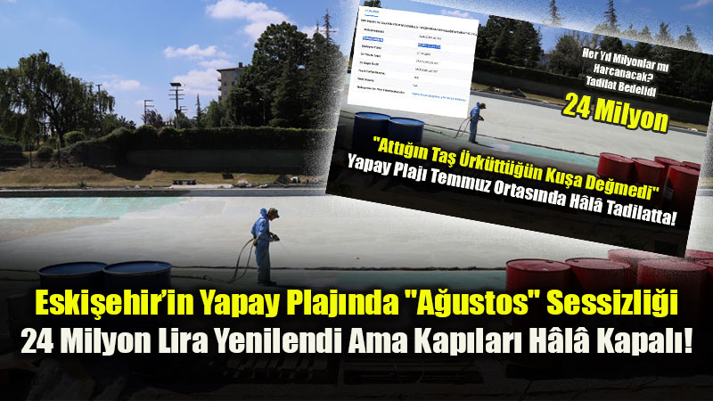 Y�l 2026, Takvim 1 A�ustos: Milyonlar Harcanan Kentpark Plaj� Ne Zaman A��lacak?