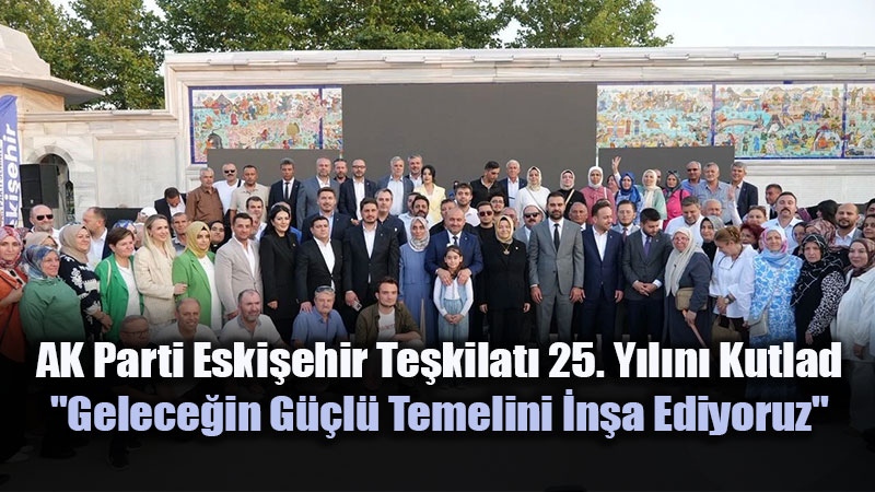 Albayrak�tan 25. Y�l A��klamas�: "AK Parti Milletimizin De�i�im �radesinin Ad�d�r"