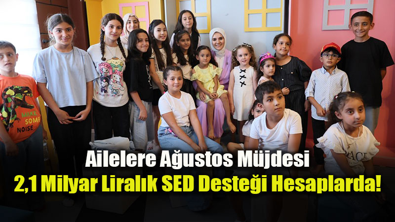 "�nceli�imiz Aile �efkati": �ocuklar�n E�itim ve Sosyal Giderleri ��in Dev Destek