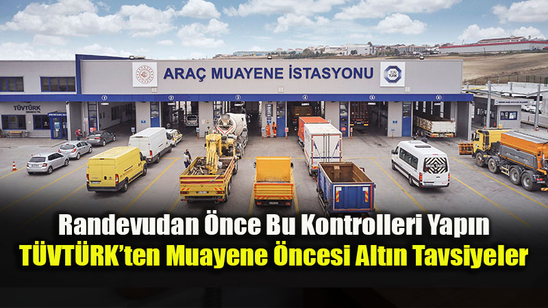 Eski?ehir Muayenede Kalmay�n: T�VT�RK�ten Ara� Sahiplerine Hayati Hat�rlatmalar