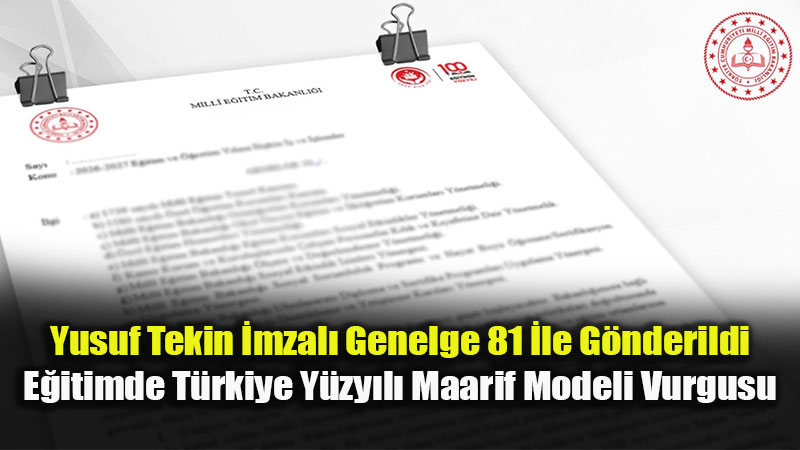 MEB�den 81 �le 2026-2027 Genelgesi: Yeni E�itim Y�l� 14 Eyl�l�de Ba�l�yor