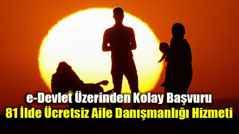 Dan��manl�k Hizmetleriyle Ailelere �cretsiz Destek