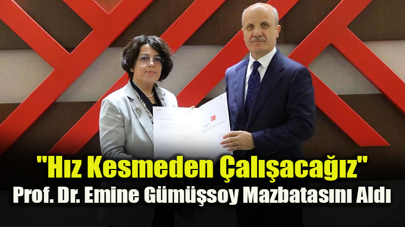Rekt�r Prof. Dr. Emine G�m��soy Mazbatas�n� Y�K Ba�kan�ndan Ald�