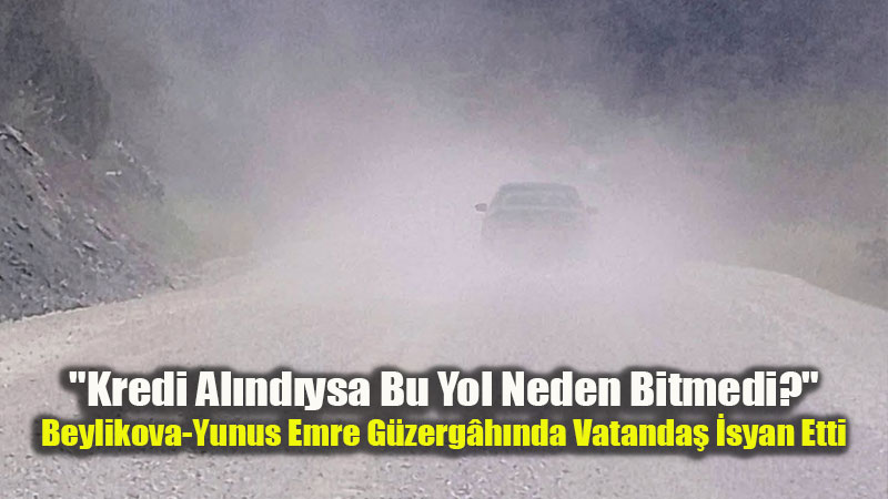 Yunus Emre Yolunda Yan Yana �ki Farkl� D�nya: Bir Taraf� Asfalt, Di�er Taraf� �ile!