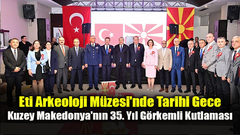 Anadolu�da Bir �lk: Kuzey Makedonya�n�n 35. Ba��ms�zl�k Y�l� Eski�ehir�de Kutland�