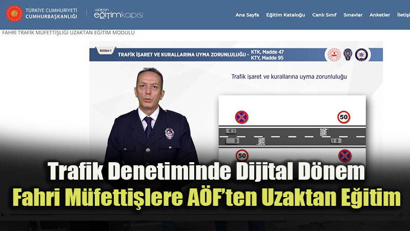 Eski?ehir Trafik Denetiminde Dijital D�nem: Fahri M�fetti�lere A�F�ten Uzaktan E�itim