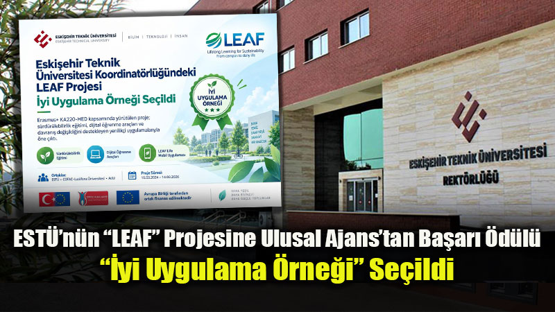 EST� Koordinat�rl���ndeki LEAF Projesi ��yi Uygulama �rne�i� Se�ildi