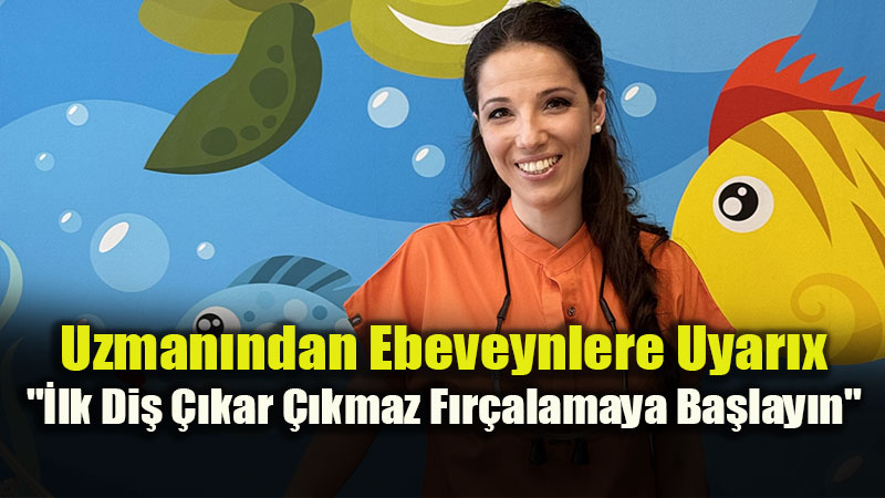 Bebeklerde A��z ve Di� Sa�l��� ��in 10 Alt�n Kural