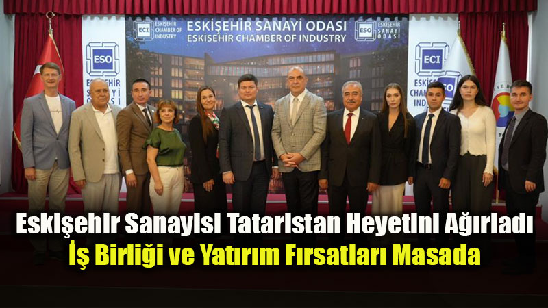 Tataristan Yat�r�m Heyeti ESO�da: Sanayicilerin Sorular� Yan�tland�