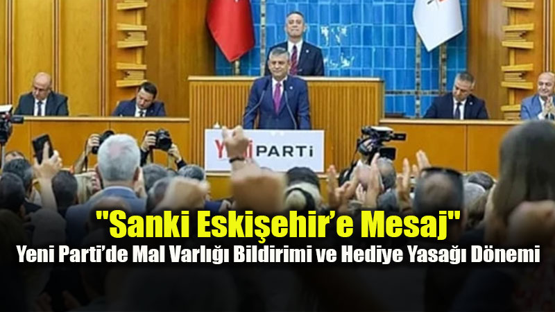 Yeni Parti Genel Merkezinden �l ve �l�e Ba�kan Adaylar�na 19 Maddelik D�r�stl�k S�z�