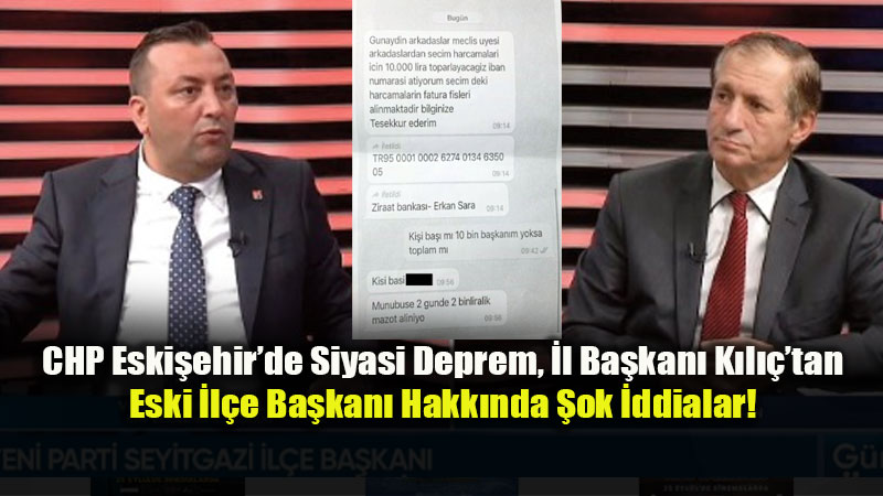 Seyitgazi CHP�de IBAN Skandal� �ddias�: �l Ba�kan� K�l�� Banka Dekontlar� ve WhatsApp Yaz��malar�n� A��klad�