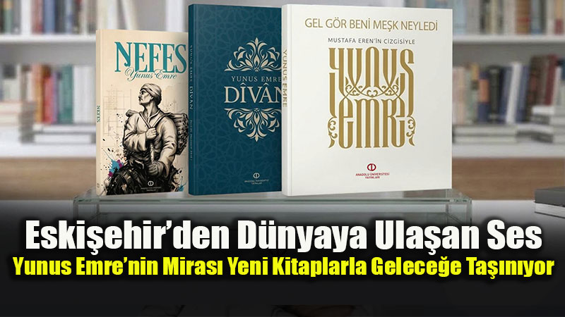 Kaligrafi, Divan ve Se�ki �iirler: Anadolu �niversitesi�nden Yunus Emre K�lliyat�