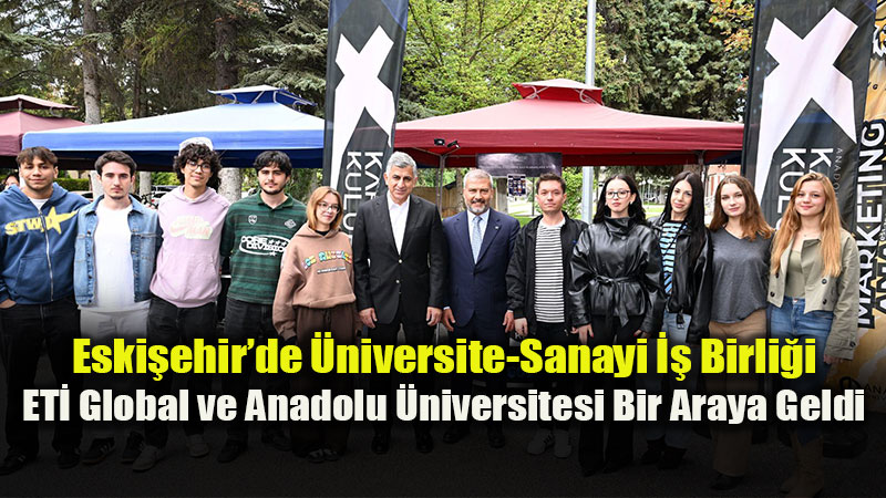 Anadolu �niversitesi ile ET� Global Aras�nda Ortak Proje ve �� Birli�i G�r��mesi
