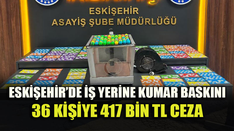 Tombala Makinesi ve Kartlara El Konuldu: 36 �ahsa Cezai ��lem
