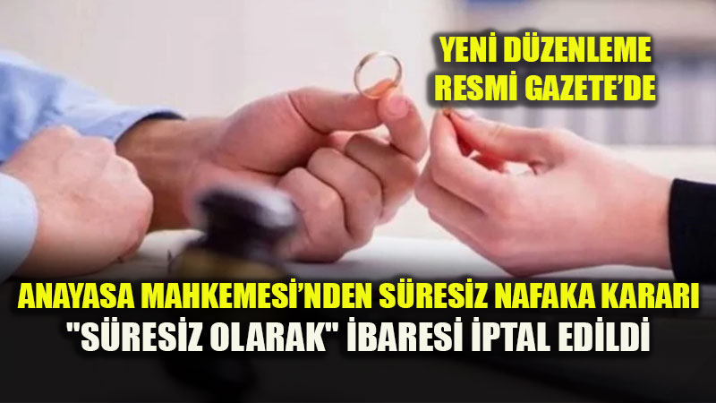 Yoksulluk Nafakas�nda Yeni D�nem: �ptal Karar� 9 Ay Sonra Y�r�rl��e Girecek