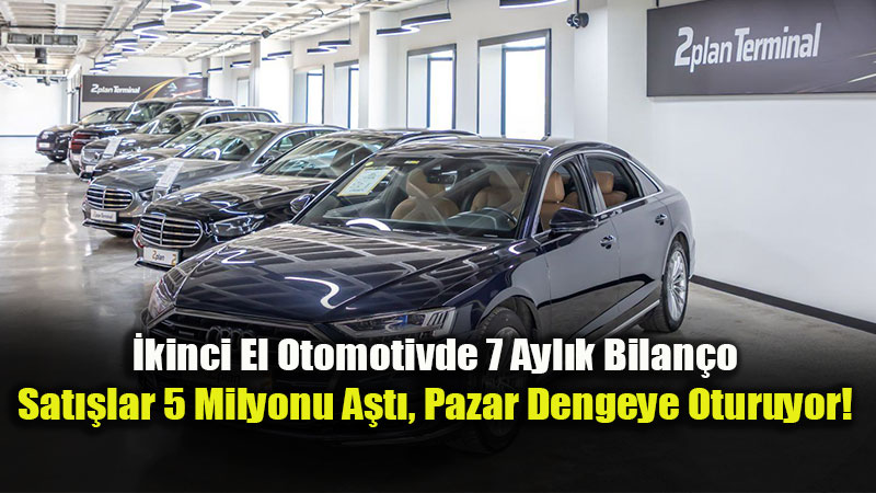 Eski?ehir �kinci El Ara� Pazar�nda �lk 7 Ayda Sat��lar 5 Milyonu A�t�!
