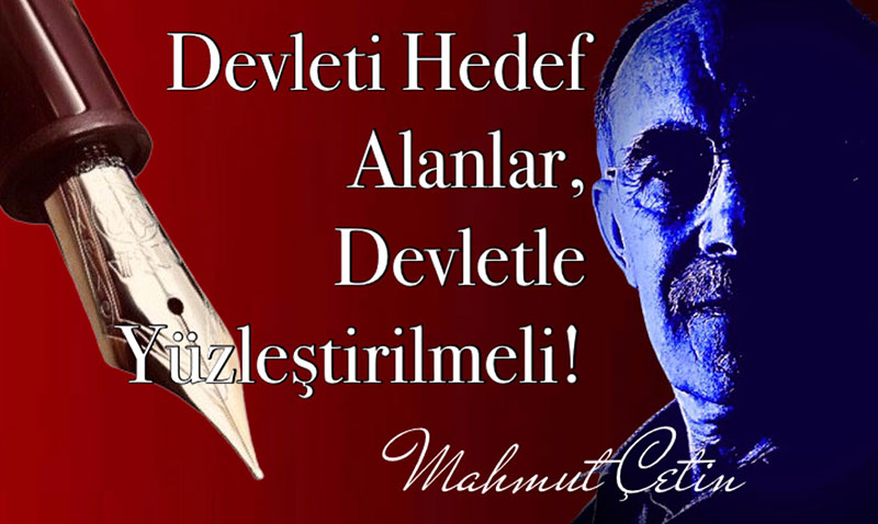 Devleti Hedef Alanlar, Devletle Y�zle�tirilmeli!