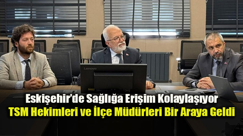 Eski�ehir �l Sa�l�k M�d�rl����nden Evde Sa�l�k ve Te�hise Dijital Destek