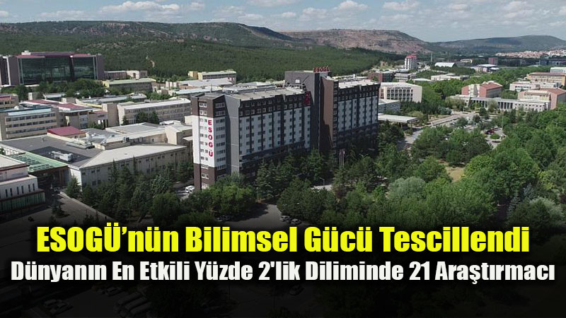 ESOGܒn�n Bilimsel G�c� Tescillendi: D�nyan�n En Etkili Y�zde 2’lik Diliminde 21 Ara�t�rmac�