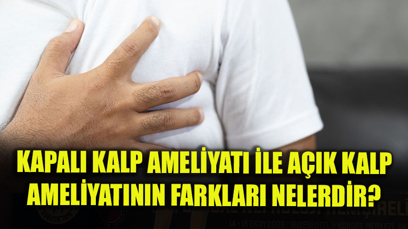 Hangi Hastalarda Kapal�, Hangi Durumlarda A��k Kalp Ameliyat� Tercih Edilmeli?