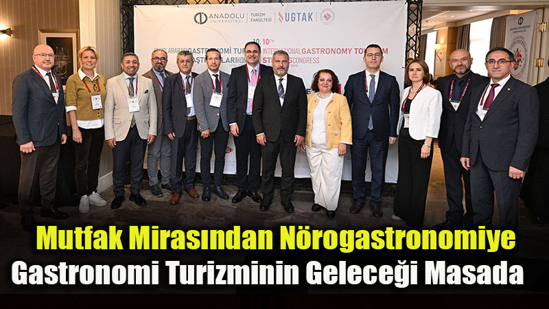 Mutfak Miras�ndan N�rogastronomiye: Gastronomi Turizminin Gelece�i Masada