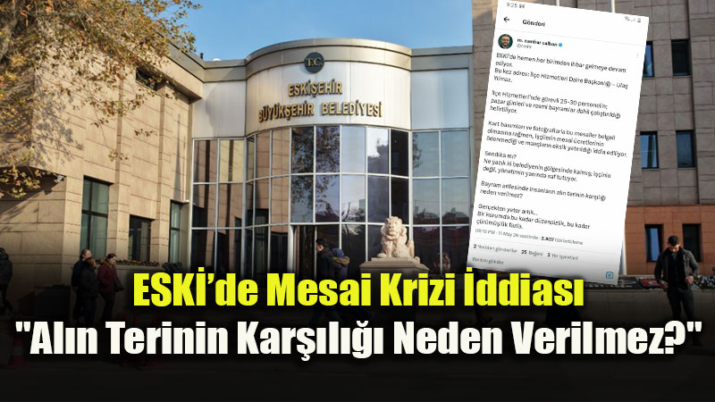25-30 Personel Mesai Ma�duru mu? ESKݒde Sular Durulmuyor