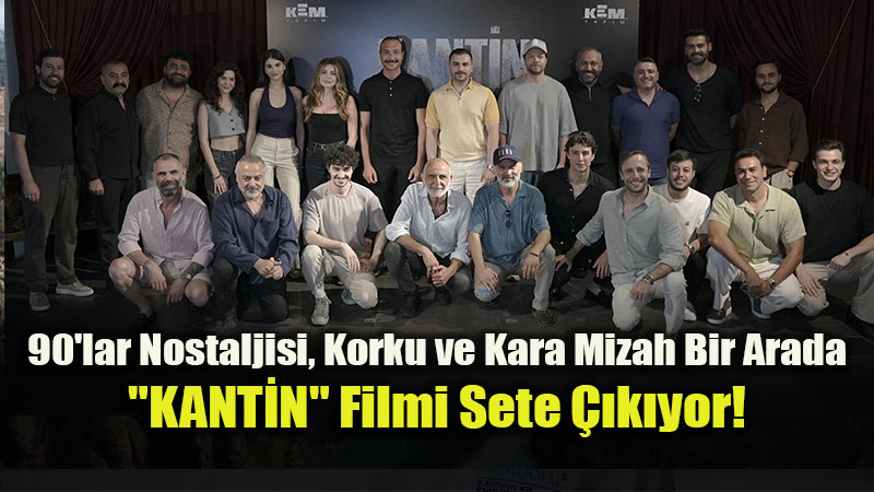 G�rkan Uygun ve G�rkem Sevindik Ayn� Kadroda: "KANT�N" ��in Geri Say�m Ba�lad�