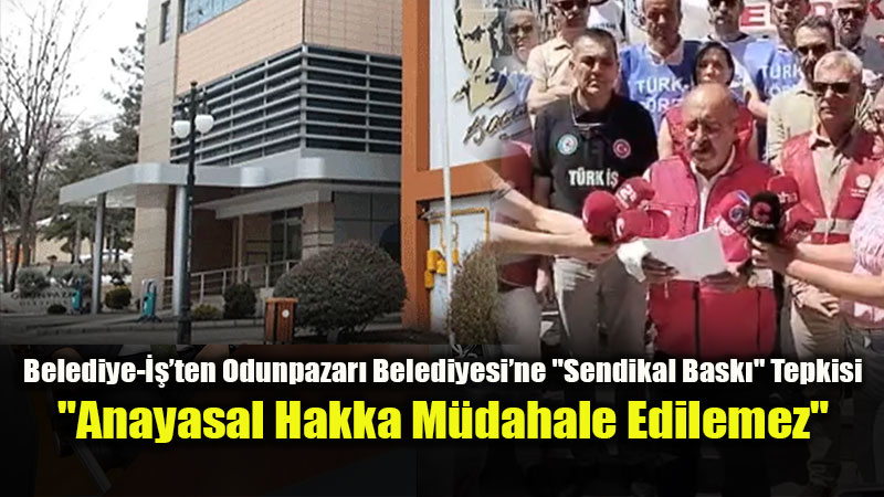Belediye-���ten Odunpazar� Belediyesi�nde �Sendikal Bask�� �ddias�