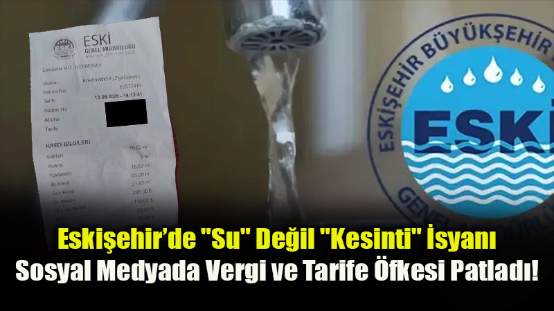 Eski�ehir�de Su Faturas� �syan�: "Su De�il Vergi Fi�i!"